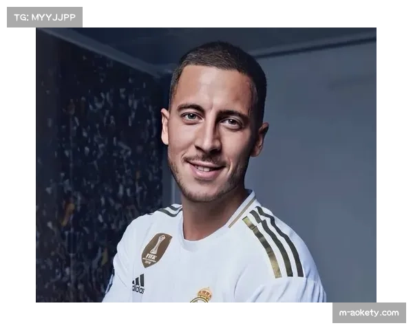 英超名人堂再添新星，阿扎尔34岁获此殊荣备受瞩目