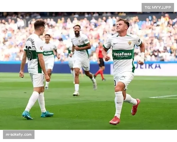 埃尔切2胜4平保持不败 防守体系成中游球队典范